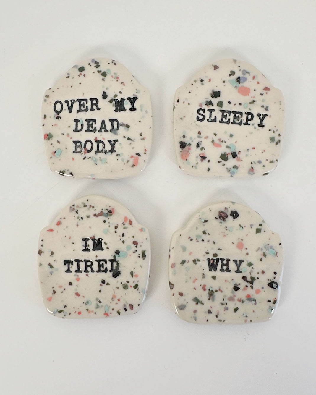 Sarcastic Tombstone Shaped Ceramic Magnets | Katie Brown