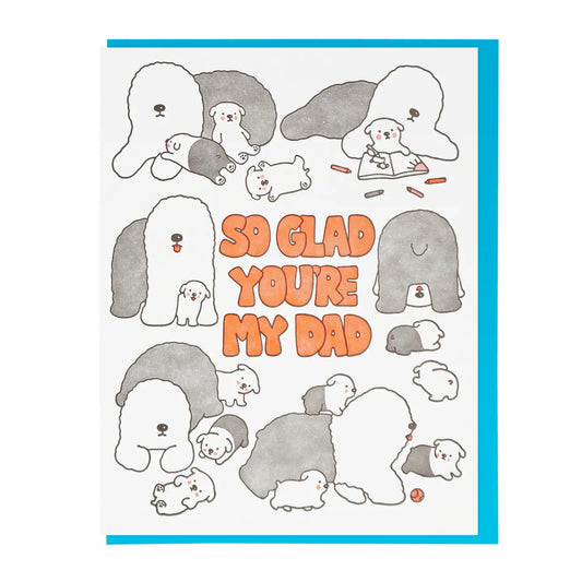 So Glad You're My Dad Greeting Card