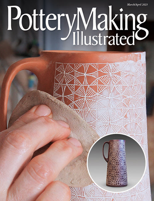 Pottery Making Illustrated- March/April 2023