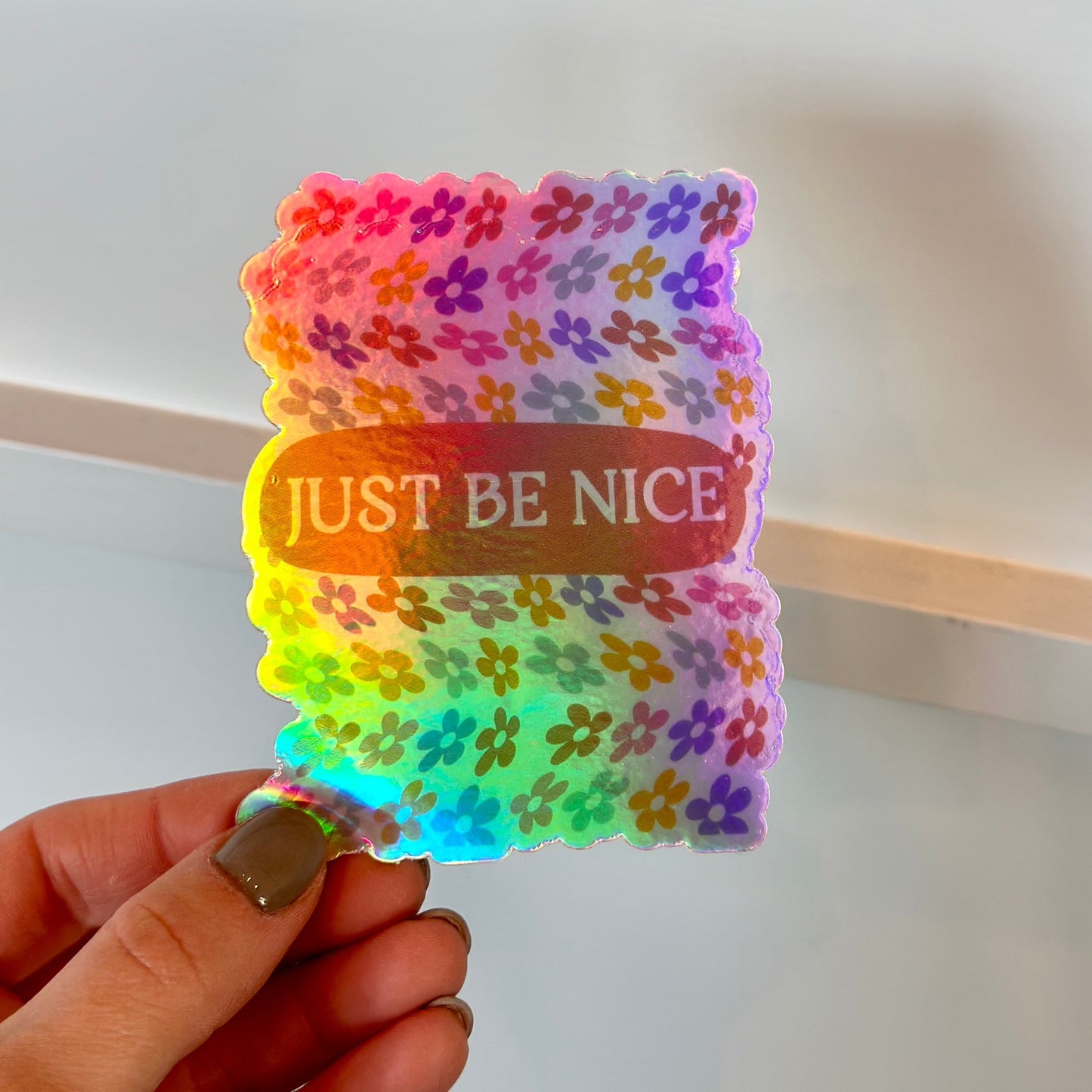 Just Be Nice Holographic Sticker | Jennifer Schmidt