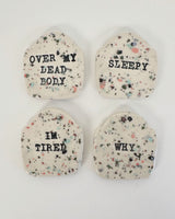 Sarcastic Tombstone Shaped Ceramic Magnets | Katie Brown