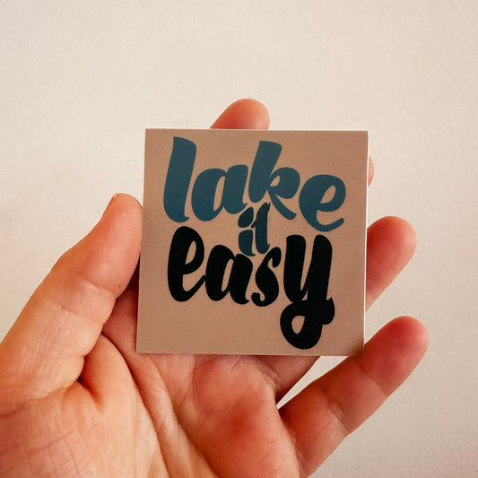 Lake It Easy Sticker | Jennifer Schmidt